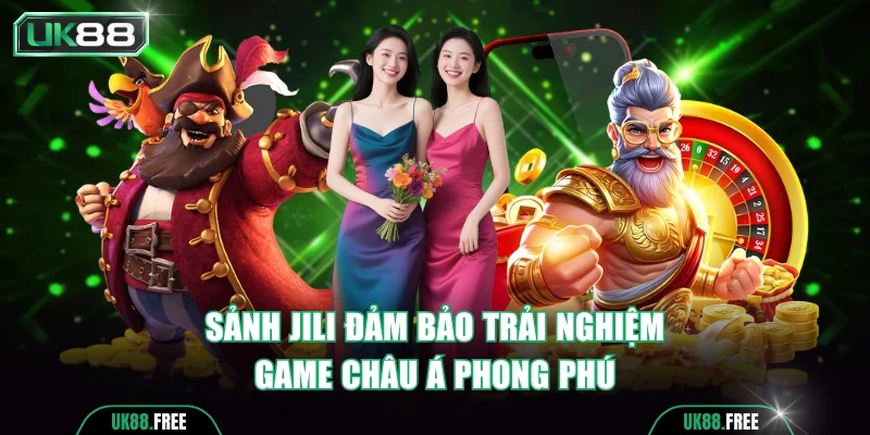 Sảnh Jili đảm bảo trải nghiệm game châu Á phong phú