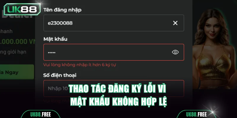 Thao tác đăng ký lỗi vì mật khẩu không hợp lệ